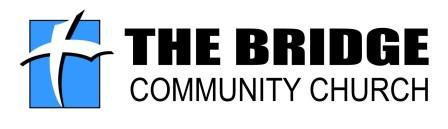 The Bridge Community Church – Reaching our Community with the HOPE of ...